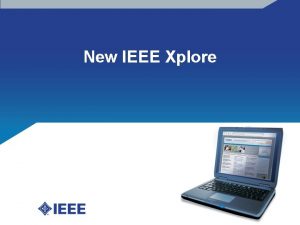 New IEEE Xplore Todays Agenda Differences of New