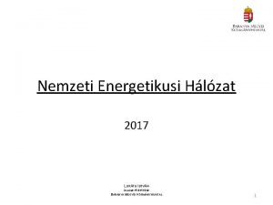 Nemzeti Energetikusi Hlzat 2017 LUKTS ISTVN LLAMI FPTSZ