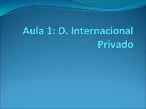 Aula 1 D Internacional Privado Plano de ensino