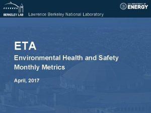 ETA Environmental Health and Safety Monthly Metrics April