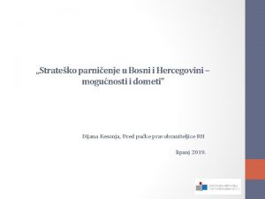 Strateko parnienje u Bosni i Hercegovini mogunosti i