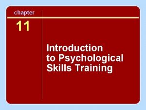 chapter 11 Introduction to Psychological Skills Training Session