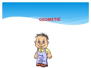 GEOMETR iindekiler Paralelkenar Ekenar Drtgen Yamuk okgen PARALELKENAR