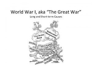 World War I aka The Great War Long