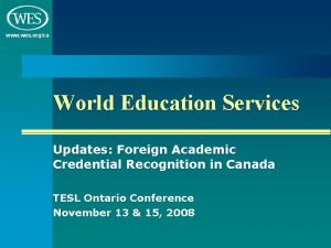 www wes orgca World Education Services Updates Foreign