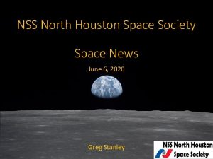 NSS North Houston Space Society Space News June