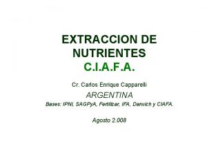 EXTRACCION DE NUTRIENTES C I A F A