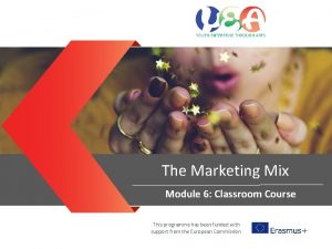 The Marketing Mix Module 6 Classroom Coursesets Entrepreneurial