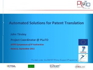 Automated Solutions for Patent Translation John Tinsley Project