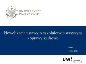 Nowelizacja ustawy o szkolnictwie wyszym sprawy kadrowe Senat