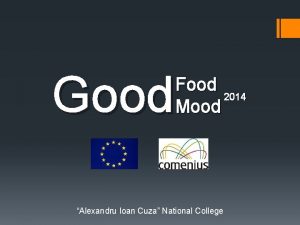 Good Food 2014 Mood Alexandru Ioan Cuza National