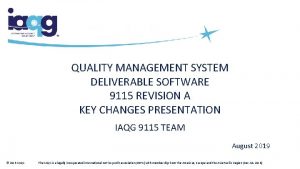 QUALITY MANAGEMENT SYSTEM DELIVERABLE SOFTWARE 9115 REVISION A