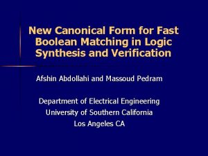 New Canonical Form for Fast Boolean Matching in