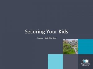 Securing Your Kids Staying Safe On Line Challenges