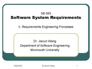 SE565 Software System Requirements II Requirements Engineering Processes