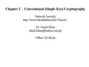 Chapter 2 Conventional SingleKey Cryptography Network Security http