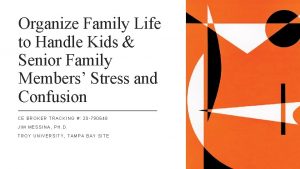 Organize Family Life to Handle Kids Senior Family