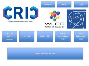 Admin UI CRIC for WLCG topology CMS CRIC