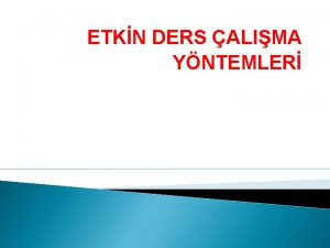 ETKN DERS ALIMA YNTEMLER ocuklarmza etkin yaam becerilerini