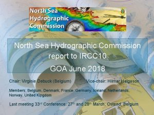 North Sea Hydrographic Commission report to IRCC 10