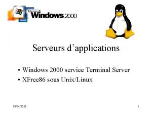 Serveurs dapplications Windows 2000 service Terminal Server XFree