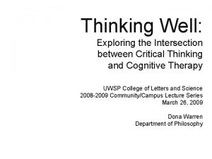 Thinking Well Exploring the Intersection between Critical Thinking