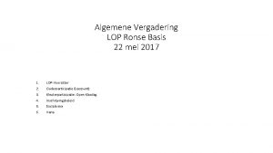 Algemene Vergadering LOP Ronse Basis 22 mei 2017