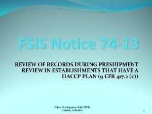 FSIS Notice 74 13 REVIEW OF RECORDS DURING