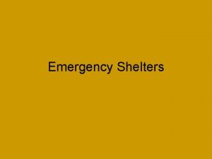 Emergency Shelters Desert Shelters In an arid dry