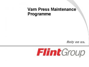 Varn Press Maintenance Programme Varn Press Maintenance Programme