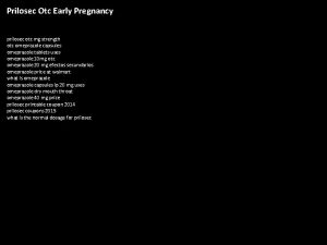 Prilosec Otc Early Pregnancy prilosec otc mg strength