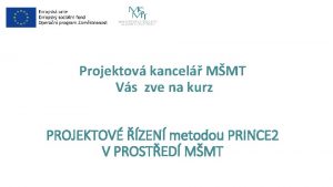 Projektov kancel MMT Vs zve na kurz PROJEKTOV