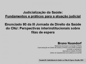 Judicializao da Sade Fundamentos e prticos para a