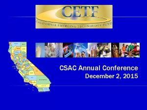 CSAC Annual Conference December 2 2015 2015 Statewide