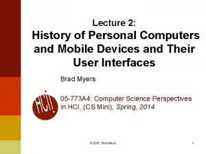 Lecture 2 History of Personal Computers and Mobile