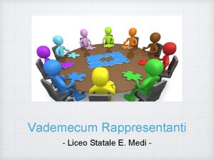 Vademecum Rappresentanti Liceo Statale E Medi I rappresentanti