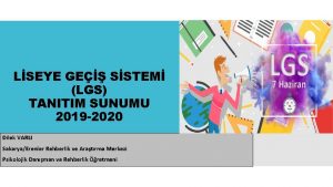 LSEYE GE SSTEM LGS TANITIM SUNUMU 2019 2020