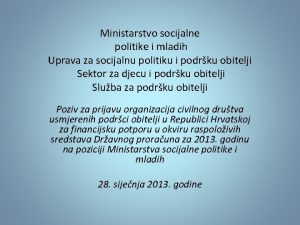 Ministarstvo socijalne politike i mladih Uprava za socijalnu