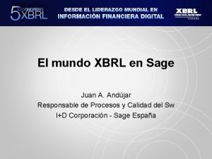 El mundo XBRL en Sage Juan A Andjar