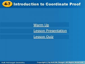 4 7 Introductiontoto Coordinate Proof Warm Up Lesson