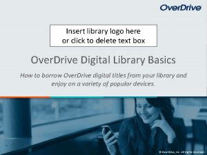 Insert library logo here or click to delete