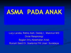 ASMA PADA ANAK Lucy Landia Retno Asih Deddy