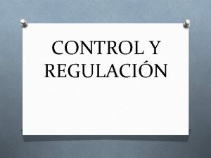 CONTROL Y REGULACIN LOS RECEPTORES SENSORIALES Es una