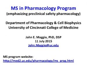 MS in Pharmacology Program emphasizing preclinical safety pharmacology