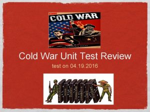 Cold War Unit Test Review test on 04