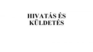 HIVATS S KLDETS I J HITOKTATI MENTALITS II