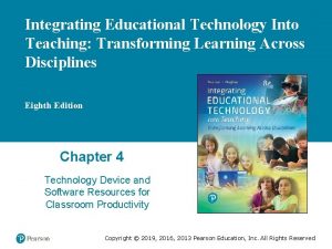 Integrating Educational Technology Into Teaching Transforming Learning Across