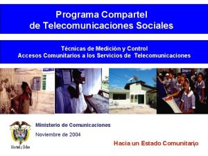 Programa Compartel de Telecomunicaciones Sociales Tcnicas de Medicin