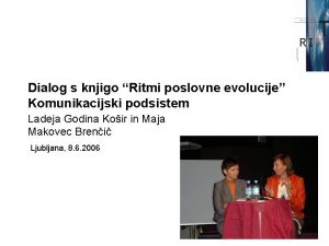 Dialog s knjigo Ritmi poslovne evolucije Komunikacijski podsistem