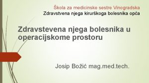 kola za medicinske sestre Vinogradska Zdravstvena njega kirurkoga